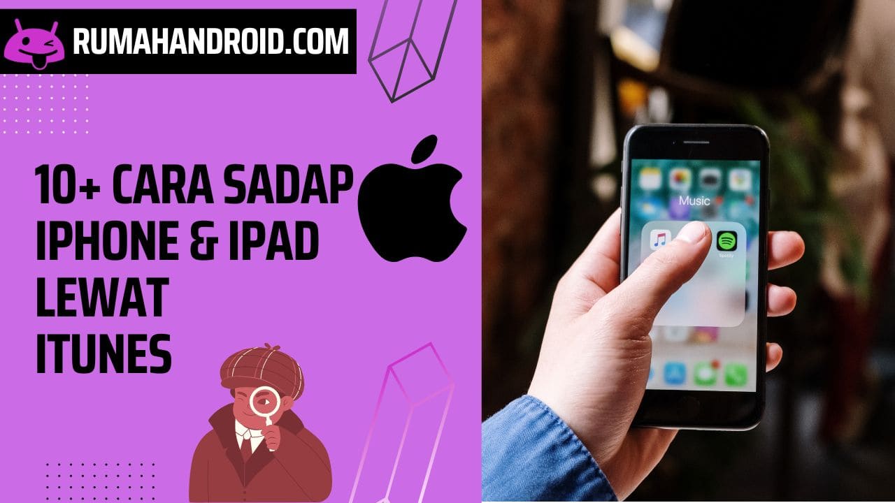 10 Cara Sadap iOS Jarak Jauh Lewat iTunes (iPhone, iPad)